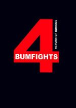 Watch Bumfights 4: Return of Ruckus 0123movies