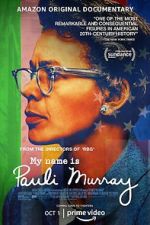 Watch My Name Is Pauli Murray 0123movies