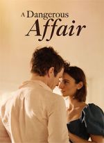 Watch A Dangerous Affair 0123movies