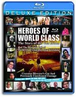 Watch Heroes of World Class: The Story of the Von Erichs and the Rise and Fall of World Class Championship Wrestling 0123movies