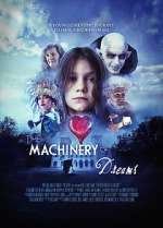 Watch The Machinery of Dreams 0123movies