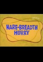 Watch Hare-Breadth Hurry 0123movies