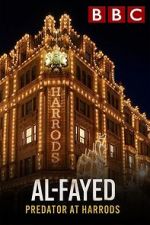 Watch Al Fayed: Predator at Harrods 0123movies