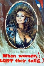 Watch When Women Lost Their Tails 0123movies
