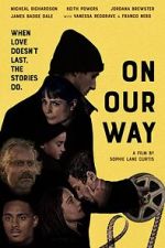 Watch On Our Way 0123movies