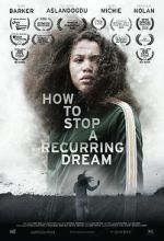 Watch How to Stop a Recurring Dream 0123movies