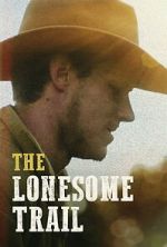 Watch The Lonesome Trail 0123movies