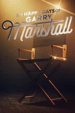 Watch The Happy Days of Garry Marshall 0123movies
