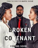 Watch Broken Covenant the Movie 0123movies