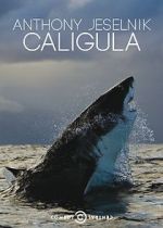 Watch Anthony Jeselnik: Caligula 0123movies
