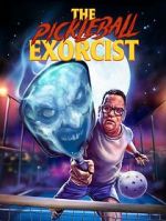 Watch The Pickleball Exorcist 0123movies