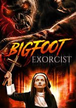 Watch Bigfoot Exorcist 0123movies