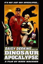 Watch Daisy Derkins and the Dinosaur Apocalypse 0123movies