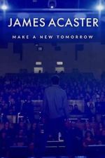 Watch James Acaster: Make a New Tomorrow (Short 2021) 0123movies