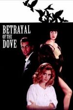 Watch Betrayal of the Dove 0123movies