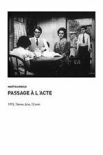 Watch Passage � l\'Acte 0123movies