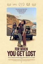 Watch For When You Get Lost 0123movies