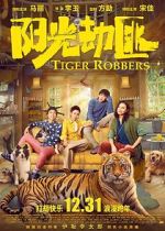 Watch Tiger Robbers 0123movies