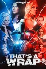 Watch That\'s a Wrap 0123movies