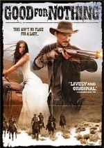 Watch Good for Nothing 0123movies