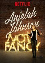 Watch Anjelah Johnson: Not Fancy 0123movies
