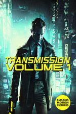 Watch Transmission: Volume 1 0123movies
