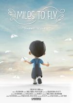 Watch Miles to Fly (Short 2020) 0123movies