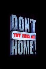 Watch Don\'t Try This at Home! 0123movies