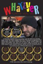 Watch Whatever Turns You On 0123movies