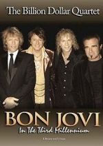 Watch Bon Jovi: Third Millennium Billion Dollar Quartet 0123movies
