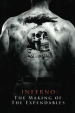 Watch Inferno: The Making of \'The Expendables\' 0123movies