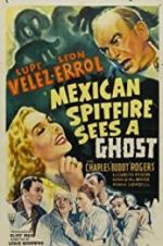 Watch Mexican Spitfire Sees a Ghost 0123movies
