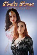 Watch Wonder Woman: Jacqueline (Short 2017) 0123movies