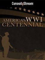 Watch America\'s World War I Centennial (TV Short 2017) 0123movies