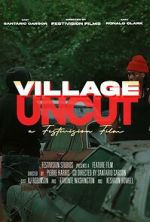 Watch Village Uncut 0123movies