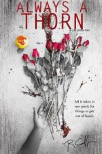 Watch Always a Thorn (Short 2018) 0123movies