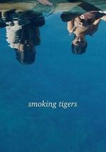 Watch Smoking Tigers 0123movies