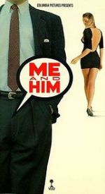 Watch Me and Him 0123movies