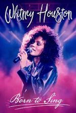 Watch Whitney Houston: Born to Sing 0123movies