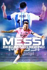 Watch Messi: Becoming Legend 0123movies