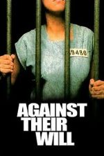 Watch Against Their Will 0123movies