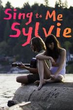 Watch Sing to Me Sylvie 0123movies