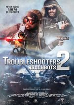 Watch Troubleshooters 2: Roachbots 0123movies