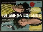 Watch I\'m Gonna Explode 0123movies