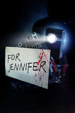 Watch For Jennifer 0123movies