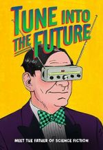 Watch Tune into the Future 0123movies