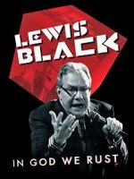 Watch Lewis Black: In God We Rust 0123movies