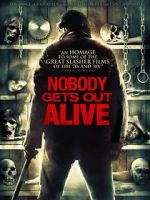 Watch Nobody Gets Out Alive 0123movies