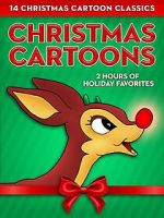 Watch Christmas Cartoons: 14 Christmas Cartoon Classics - 2 Hours of Holiday Favorites 0123movies