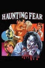 Watch Haunting Fear 0123movies